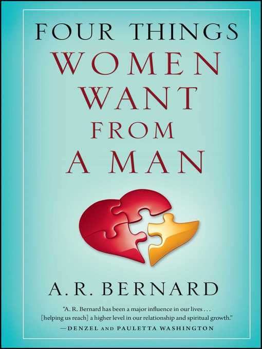 Title details for Four Things Women Want from a Man by A. R. Bernard - Wait list
